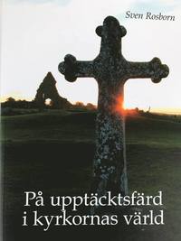 På upptäcktsfärd i kyrkornas värld, Sven Rosborn