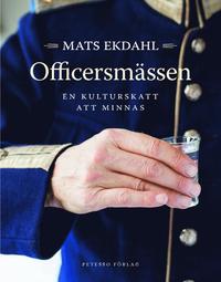 Officersmässen, Mats Ekdahl